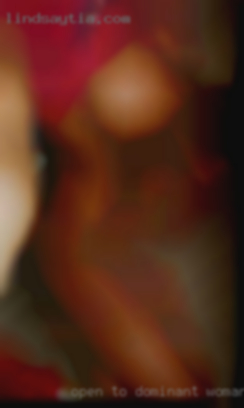 Open to meet older dominant woman in Toronto women.